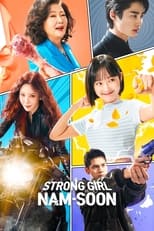 Strong Girl Nam-soon: Season 1 (2023)