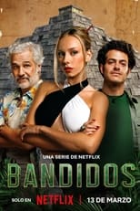 Bandidos: Season 1 (2024)