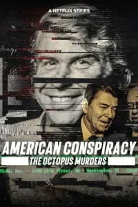 American Conspiracy: The Octopus Murders: Season 1 (2024)