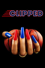 Clipped: Season 1 (2024)